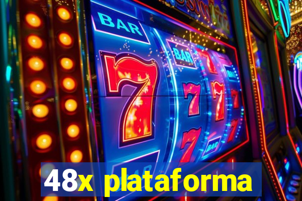 48x plataforma